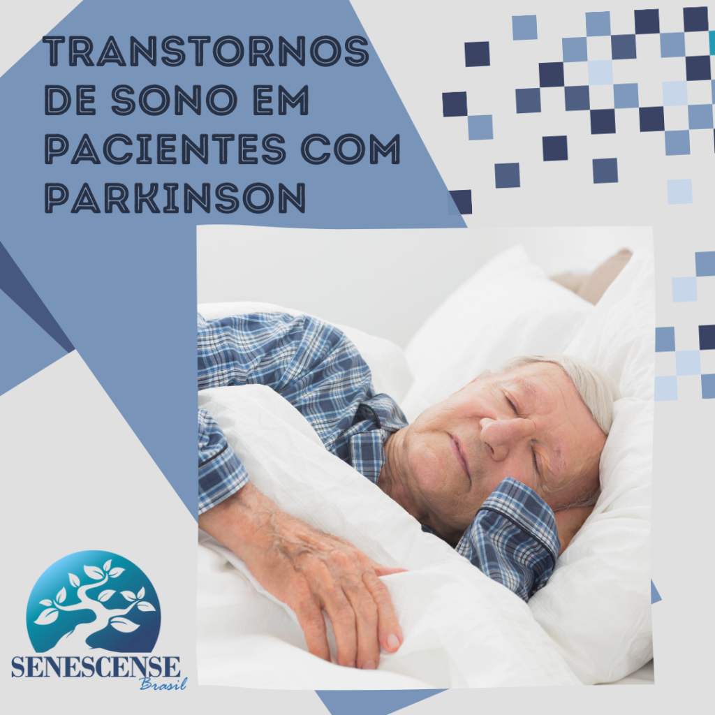 Transtornos de Sono em Pacientes com Doença de Parkinson
