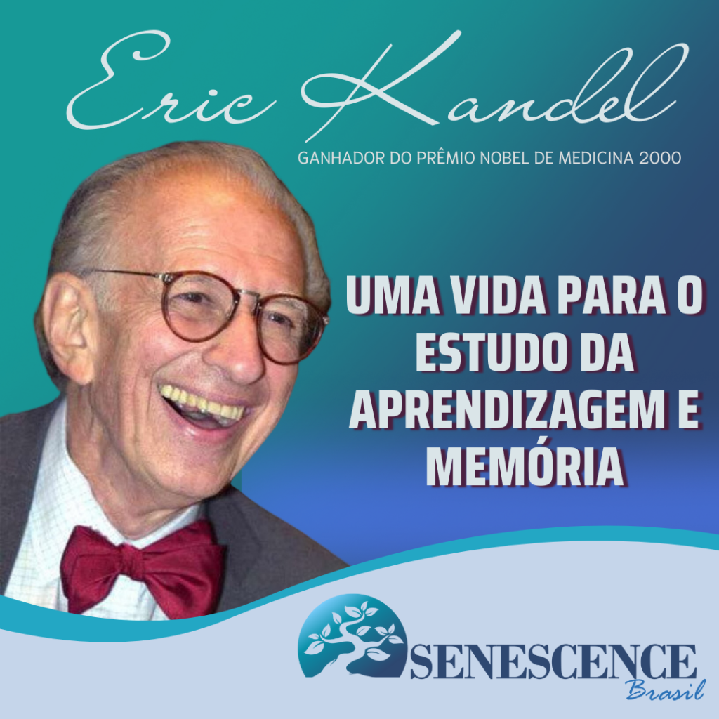 Eric Kandel: Uma Vida para o estudo da Aprendizagem e Memória
